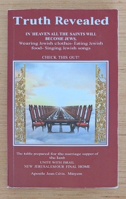 Truth Revealed In Heaven Saints Become Jews by Jean Calvin Minyem Paperback 2010