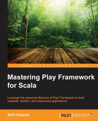 Saxena - Mastering Play Framework for Scala - New paperback or softbac - X555z