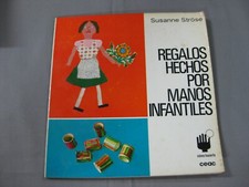 CEAC COLECCION COMO HACERLO-REGALOS HECHOS POR MANOS INFANTILES-SUSANNE STROSE