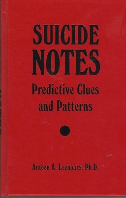 Suicide Notes: Predictive Clues and Patterns