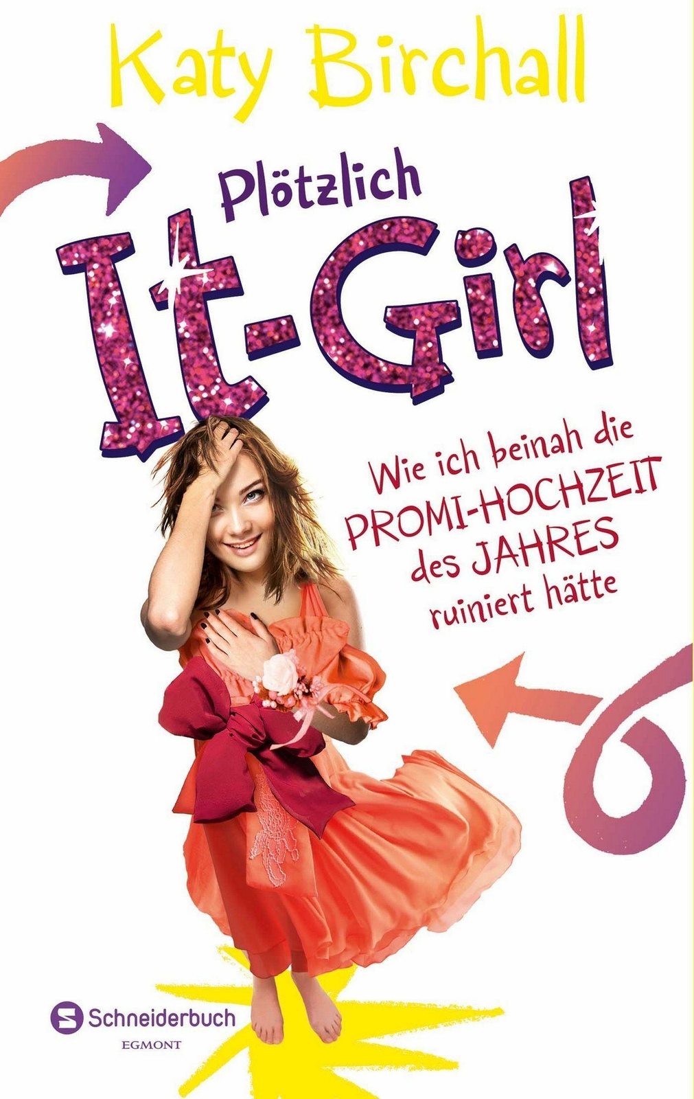 Thumbnail - Plötzlich It-girl - Wie Ich Beinah Die Promi-hochzeit Des Jahres