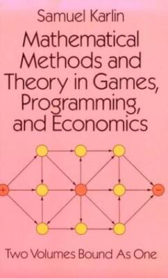 Mathematical Methods and Theory in Games, Programming, and Economics: Vol - GOOD
