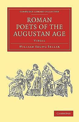 Roman Poets of the Augustan Age Virgil Sellar Paperback 9781108012447