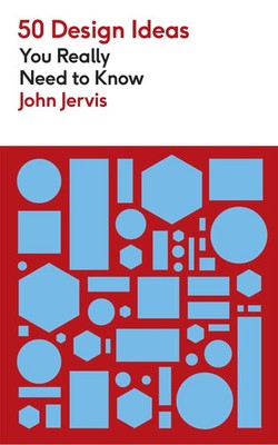 50 Design Ideas You Really Need to Know | John Jervis | Englisch | Taschenbuch