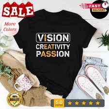 2025/Vision Creativity Passion Retro T-shirt Inappropriate Gift Dank Meme Shirts