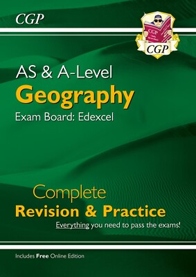 AS and A-Level Edexcel Geography: Complete Revision & Practice CGP