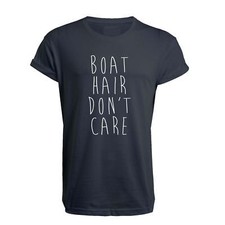 Boat Hair, Don't Care - Unisex T Shirt