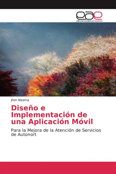 Jhon Nizama | DiseñO E ImplementacióN De Una AplicacióN MóVil | Taschenbuch-image