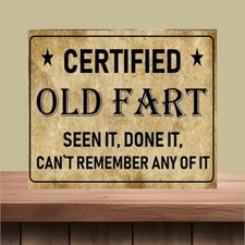 Funny Certified Old Fart Metal wall sign vintage retro man cave pub bar dad gift