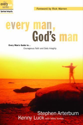 The Every Man Ser.: Every Man, God's Man : Every Man's Guide to... Courageous...