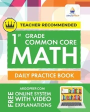 1st Grade Common Core Math: Daily Practice W- paperback, Argoprep, 9781951048648