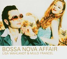 Bossa Nova Affair von Lisa Wahlandt  Mulo Francel | CD | Zustand gut