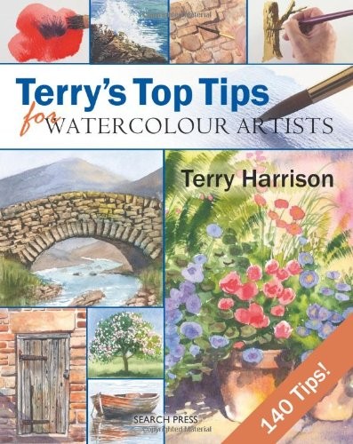 By Terry Harrison - Terrys Top Tips for Watercolour Artists (Spi), Harrison, Ter