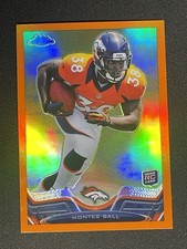 2013 TOPPS CHROME ORANGE REFRACTOR Monte Ball Rookie Wisconsin Broncos BUST #11