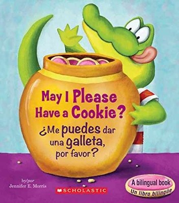 May I Please Have a Cookie? - Board book, by Morris Jennifer E. - Very Good