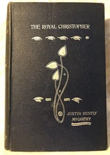 Justin Huntly McCarthy, The Royal Christopher, 1st 1896, Signed, ALS - Irish