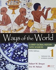 Ways of the World with Sources, Volu..., Nelson, Eric W