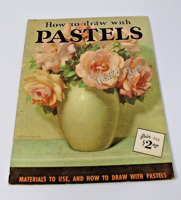 How to Draw with Pastels- Walter Foster #6 Vintage Art Instruction & Technique
