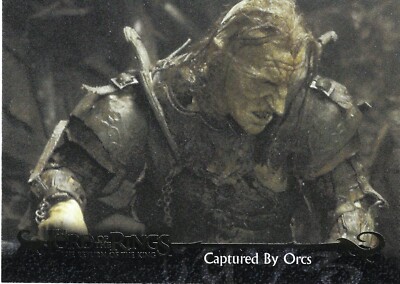2003 TOPPS Lord Of The Rings Return Of The King #68 Captured By Orcs