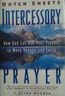 Intercessory Prayer: How God Can Use Your Prayers to Move Heaven an - GOOD