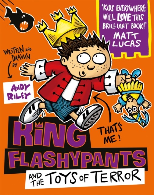 King Flashypants and the Toys of Terror Book 3 by Andy Riley (Paperback Book)