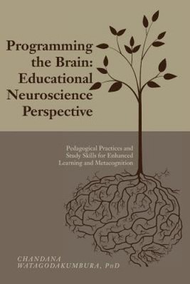 Programming the Brain: Educational Neuroscience Perspective: Pedagogical