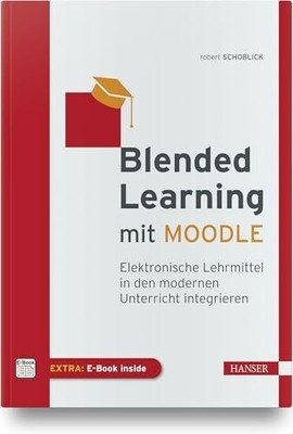 Blended Learning mit MOODLE: Buch Carl Hanser Verlag GmbH & Co. KG