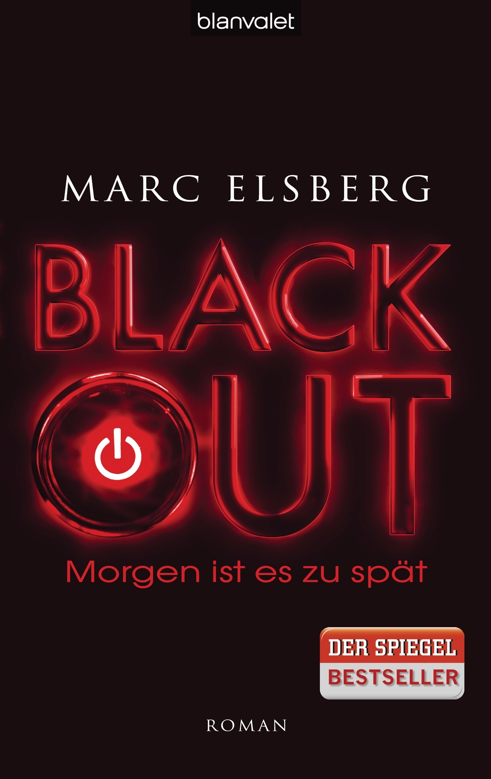 Marc Elsberg / Blackout - Morgen Ist Es Zu Spät