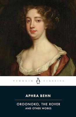 Oroonoko, The Rover, and Other Works - Paperback, by Behn Aphra - Very Good c