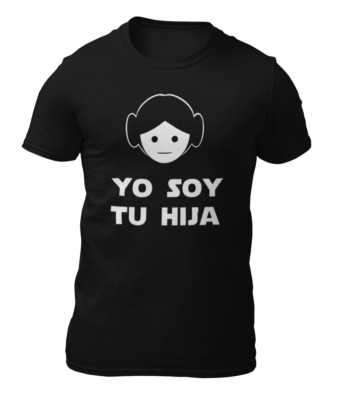CAMISETA - STAR WARS YO SOY TU HIJA - T-SHIRT -