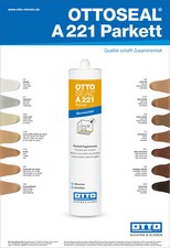 OTTOSEAL A 221 Parkett Die Parkett-Fugenmasse  A221 PARKETT 310ML viele Farben