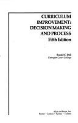Curriculum Improvement : Decision Making and Process Hardcover Ro