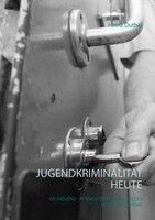 JugendkriminalitäT Heute | Heinz Duthel | Taschenbuch | 252 S. | Deutsch | 2018