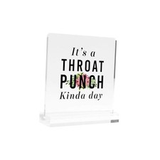 It  s A Throat Punch Kinda Day Inspirational Gifts To Women Mom Sister Wife