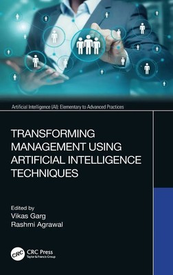 Transforming Management Using Artificial Intelligence Techniques | Garg (u. a.)