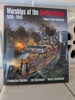   Warships of the Soviet Fleets 1939-1945 Volume 1 Major Combatants Wie Neu  