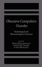 Obsessive-Compulsive Disorder: Psychological and Pharmacological Treatment: New