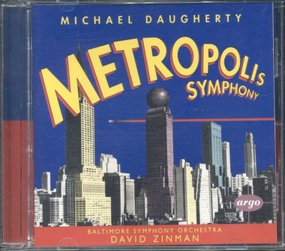Michael Daugherty / David Zinman Baltimore Orchestra - Metropolis Symphony Cd Vg