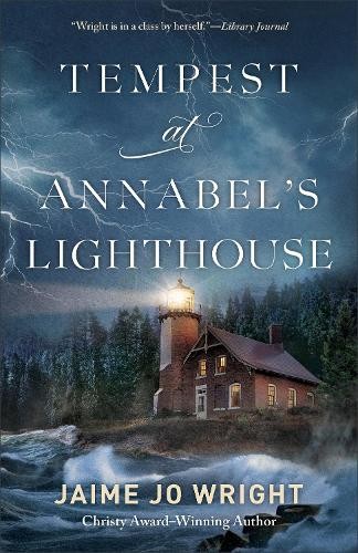 Tempest at Annabel's Lighthouse by Jaime Jo Wright -