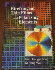 Birefringent Thin Films and Polarizing Elements by I. Hodgkinson and Q. H. Wu 