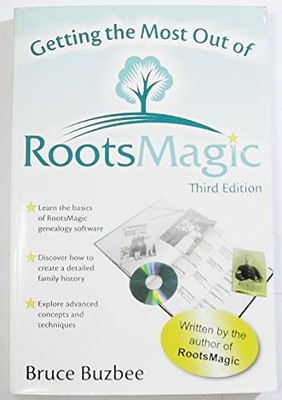 Getting the Most Out of RootsMagic, Third Edition - Various