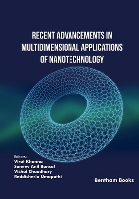 Recent Advancements in Multidimensional Applications of Nanotechnology by Suneev