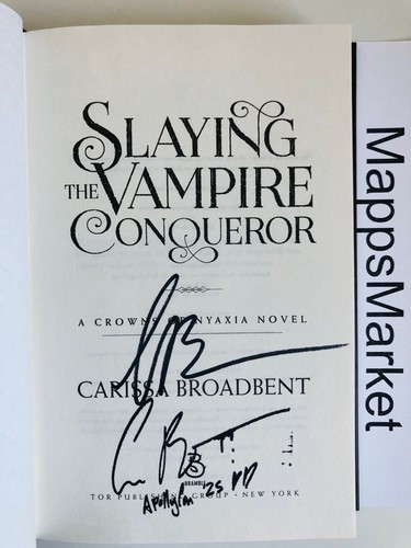 SIGNED IN PERSON Slaying the Vampire Conqueror Carissa Broadbent B&N ~ Apollycon - Picture 4 of 19