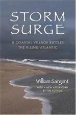 (NEW) STORM SURGE  A Coastal Village (of Chatham) Battles the Rising Atlantic