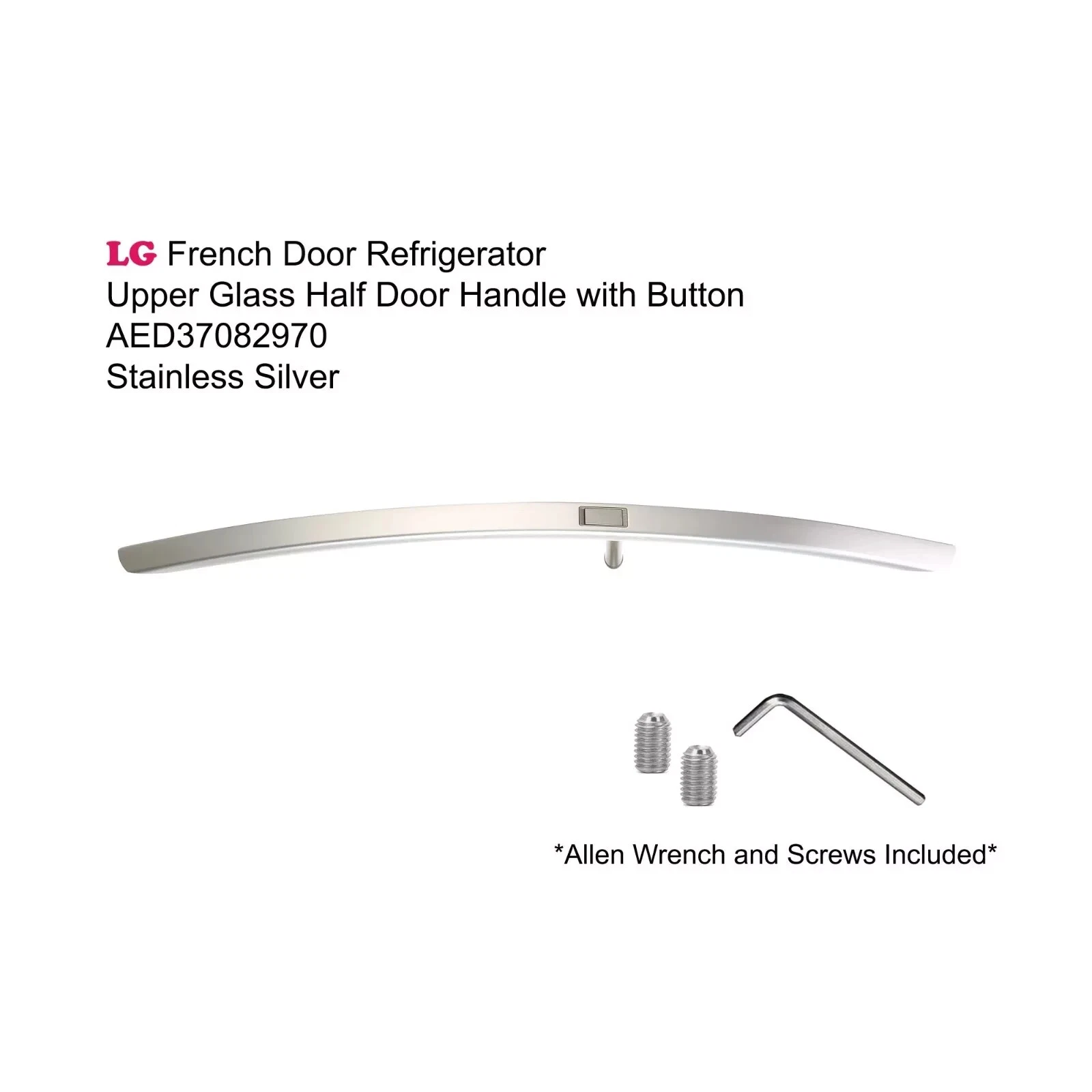 LG AED37082970 Refrigerator Glass Half Door Handle With Button New Silver Color
Opens in a new windo