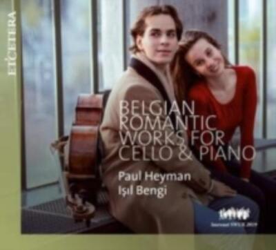PAUL HEYMAN/ISIL BENGI: BELGIAN ROMANTIC WORKS FOR CELLO AND PI - CD *BRAND NEW*