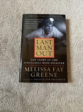 Last Man Out : The Story of the Springhill Mine Disaster by Melissa Fay...