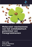 Omi Laila (U. A.) | Moleculair Mechanisme Van Het Antidiabetisch Potentieel...