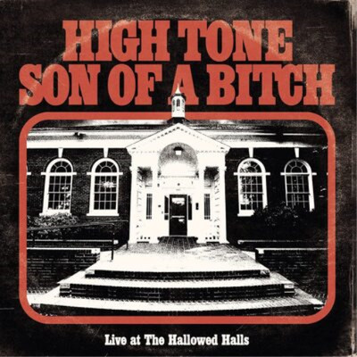High Tone Son of a Bitch Live at the Hallowed Halls (Vinyl) (UK IMPORT)