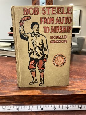  Bob Steele's New Aeroplane or The Bird-Man Donald Grayson 1909